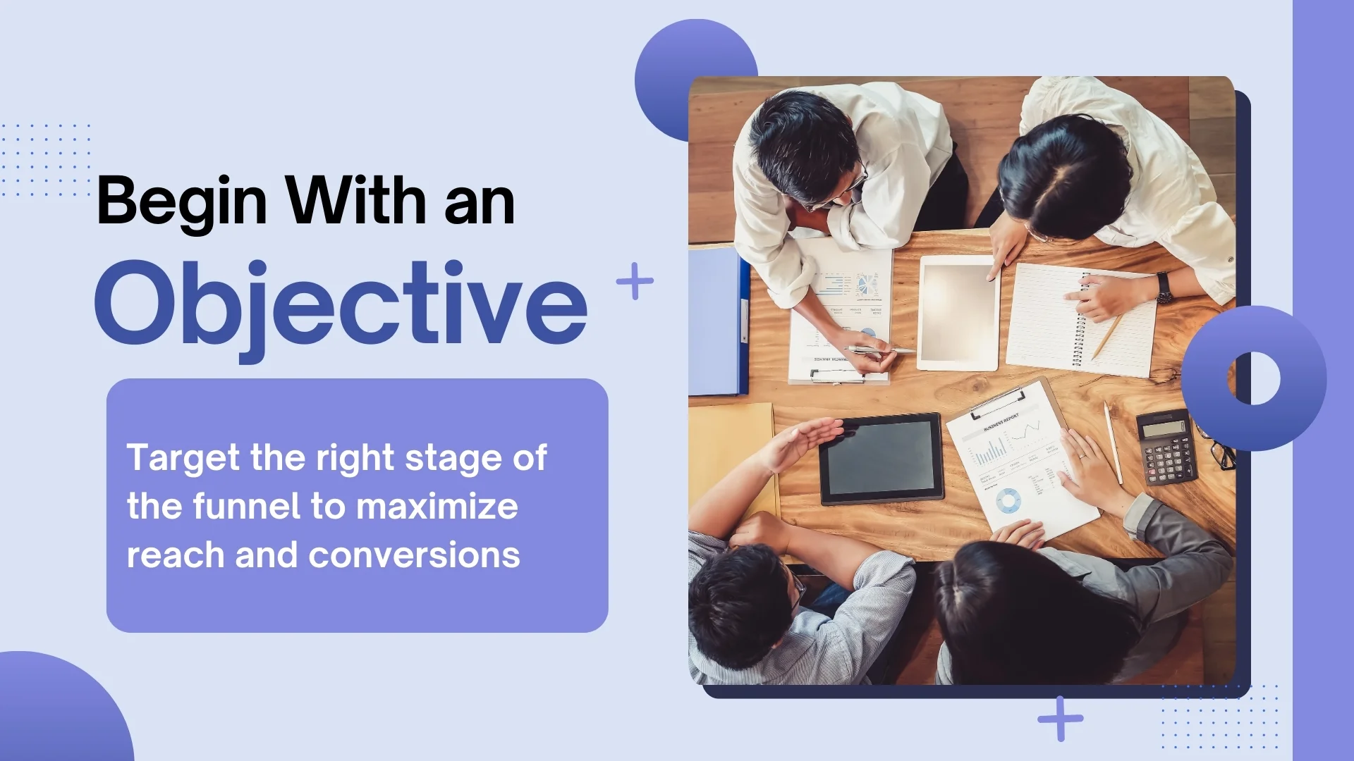 Begin With an Objective