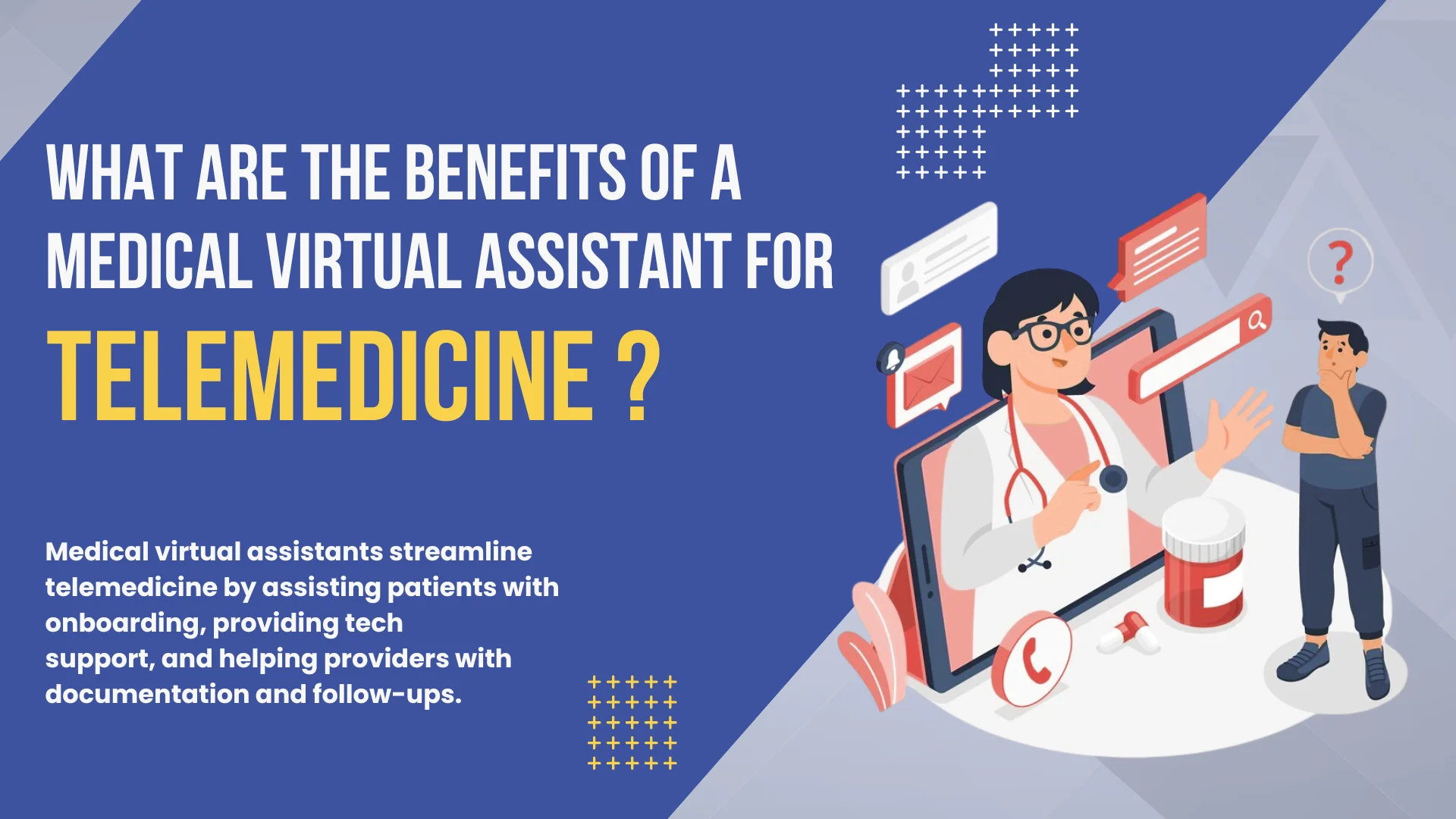 What are the benefits of a medical virtual assistant for telemedicine?